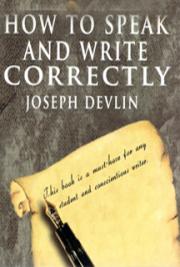 How to Speak and Write Correctly