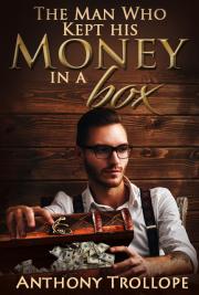 The Man Who Kept his Money in a box
