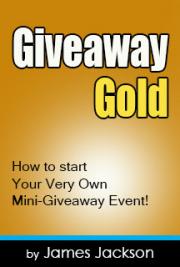 Giveaway Gold - How to Start Your Very Own Mini - Giveaway Event