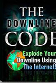 The Downline Code - Guru Secrets For Explosive MLM Growth