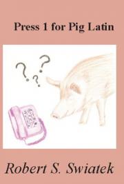 Press 1 for Pig Latin