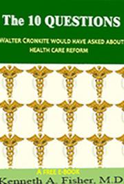 The Ten Questions Walter Cronkite Would Have Asked About Health Care Reform