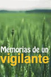 Memorias de un Vigilante