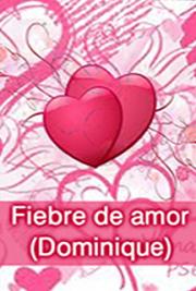 Fiebre de Amor (Dominique)