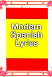 Modern Spanish Lyrics (L&iacute;ricos Espa&ntilde;ol Modernos)