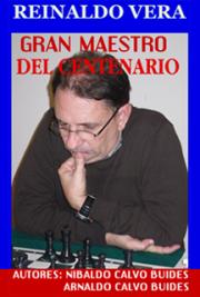 Reinaldo Vera: Gran Maestro del Ajedrez Cubano