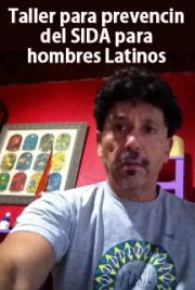 Taller Para Prevenci&oacute;n del Sida Para Hombres Latinos