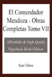El Comendador Mendoza - Obras Completas - Tomo VII