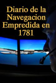 Diario de la Navegaci&oacute;n Emprendida en 1781 R&iacute;o Colorado