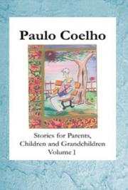 Stories for Parents, Children and Grandchildren - Volume 1