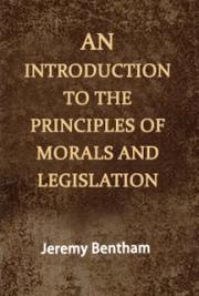 An Introduction to the Principles of Morals and Legislation