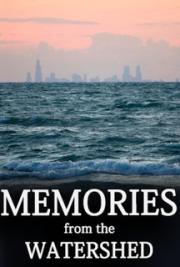 Memories from the Watershed