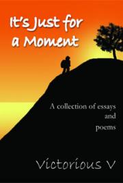 It's Just for a Moment