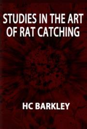 Studies in the Art of Rat Catching