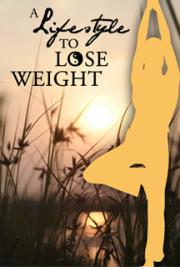 A Lifestyle to Lose Weight