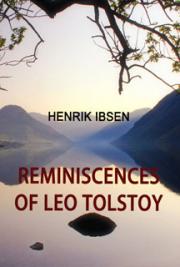 Reminiscences of Leo Tolstoy