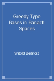 Greedy Type Bases in Banach Spaces