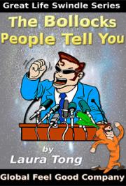 Bollocks People Tell You