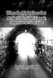 When the Light Goes Out at the End of the Tunnel Depression the Silent Killer