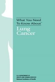 What You Need To Know About&trade; Lung Cancer