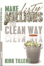 Make Dirty Millions the Clean Way