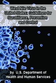 West Nile Virus in the United States: Guidelines for Surveillance, Prevention and Control