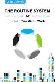 The Routine System, or How Priorities Work