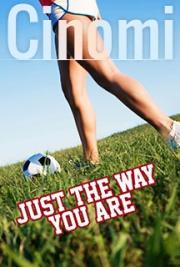 Just the Way You Are