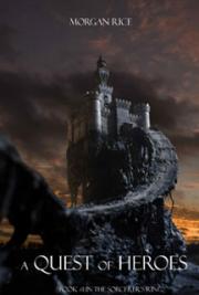 A Quest of Heroes (Book #1 in the Sorcerer's Ring)
