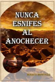 Nunca Esnifes al Anochecer