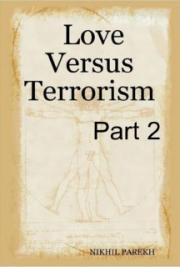 Love Versus Terrorism &ndash; Poems on Anti Terror , Peace , Love , Brotherhood &ndash; Part 2