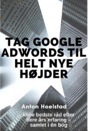 Tag Google AdWords til helt nye h&oslash;jder