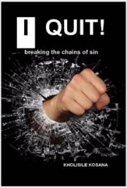 I Quit, Breaking the Chains of Sin