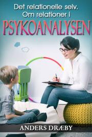 Det relationelle selv. Om relationer i psykoanalysen