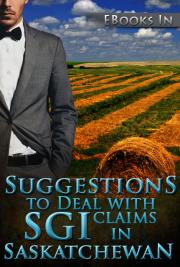 Suggestions to Deal with SGI claims in Saskatchewan