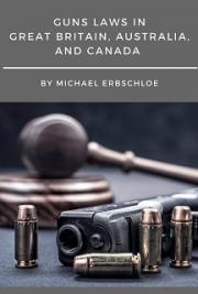 Guns Laws In Great Britain, Australia, and Canada