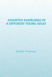 Assorted Ramblings of a Different Young Adult