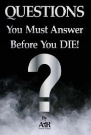 Questions You Must Answer Before You Die
