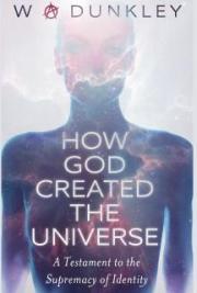 How God Created the Universe