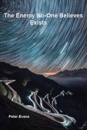 The Enemy No-One Believes Exsists