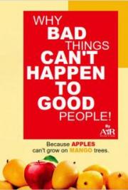 Why Bad Things Can’t Happen To Good People!