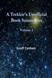 A Trekkie&rsquo;s Unofficial Book Summaries Volume Two
