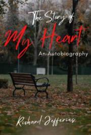 The Story of My Heart: An Autobiography