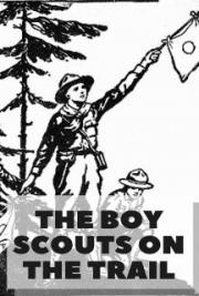 The Boy Scouts on the Trail