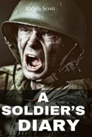 A Soldier&rsquo;s Diary