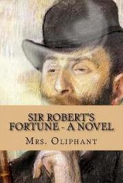 Sir Robert's Fortune: A Novel
