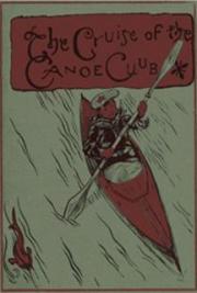 The Cruise of the Canoe Club