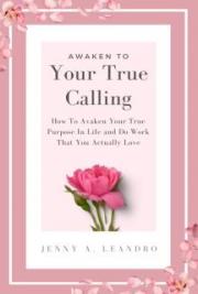 Awaken To Your True Calling