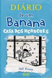 Di&aacute;rio de um Banana - Casa dos Horrores - Vol. 06
