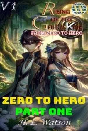 RISING OF THE GOLEM KING FROM ZERO TO HERO, Volume 1, Part One